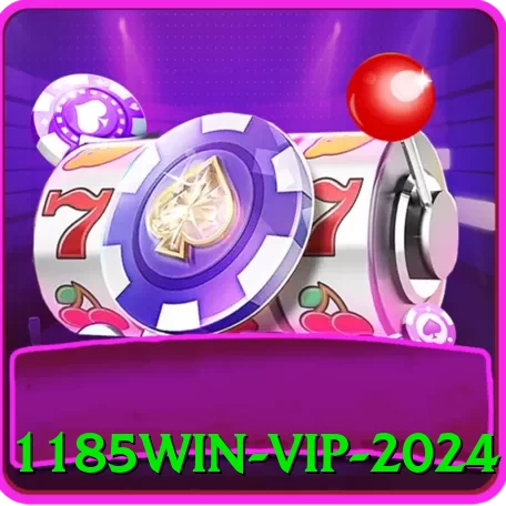 1185win VIP 2024 - app